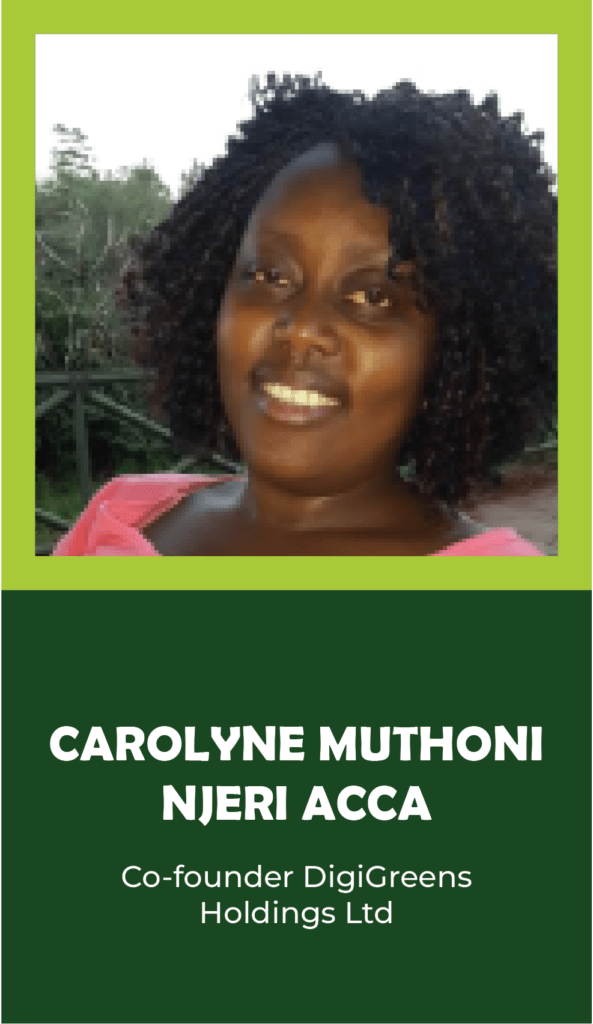 CAROLYNE MUTHONI NJERI ACCA: Co-founder DigiGreens Holdings Ltd