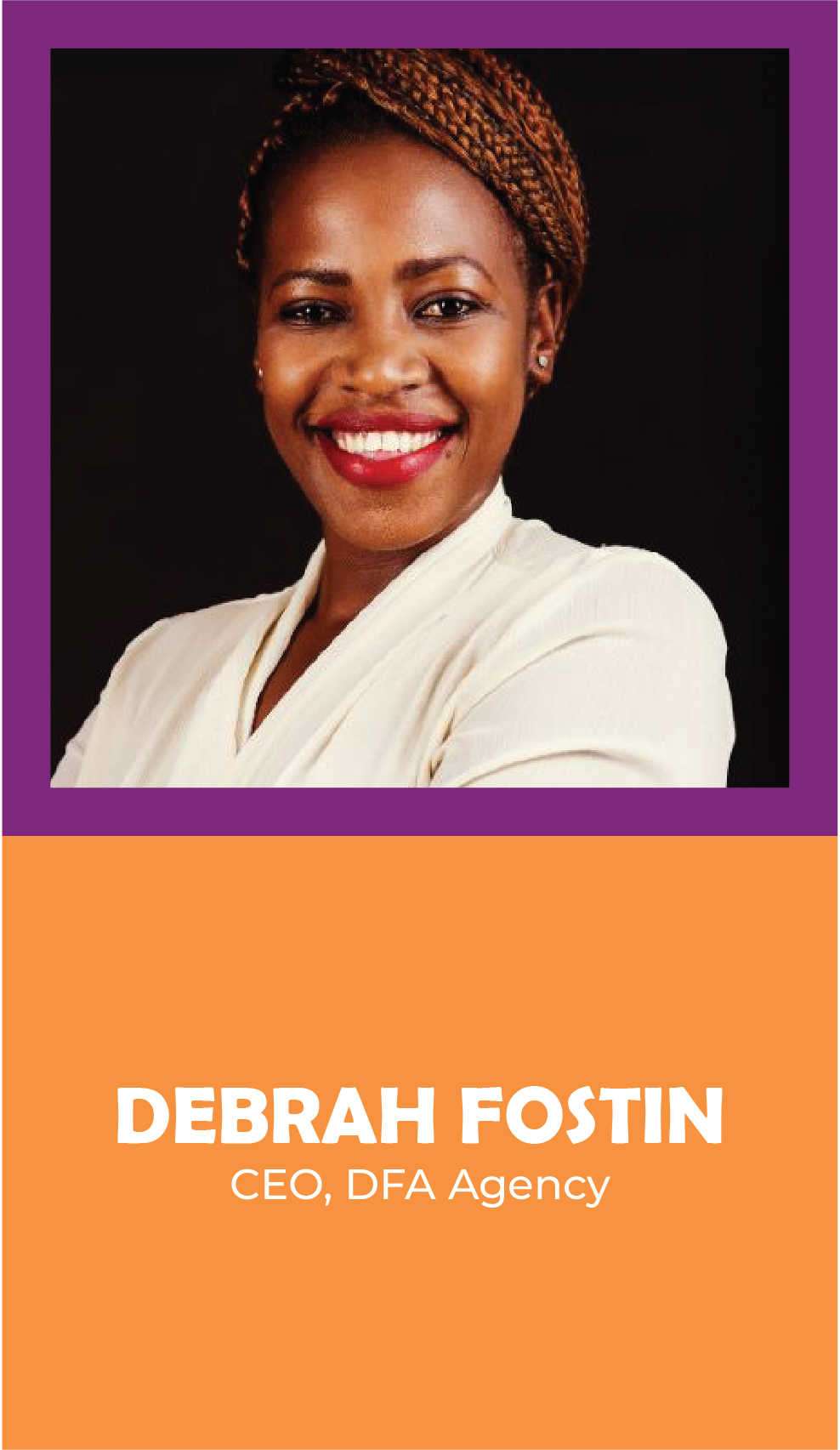 DEBRAH FOSTIN: CEO, DFA Agency+254 726285590
