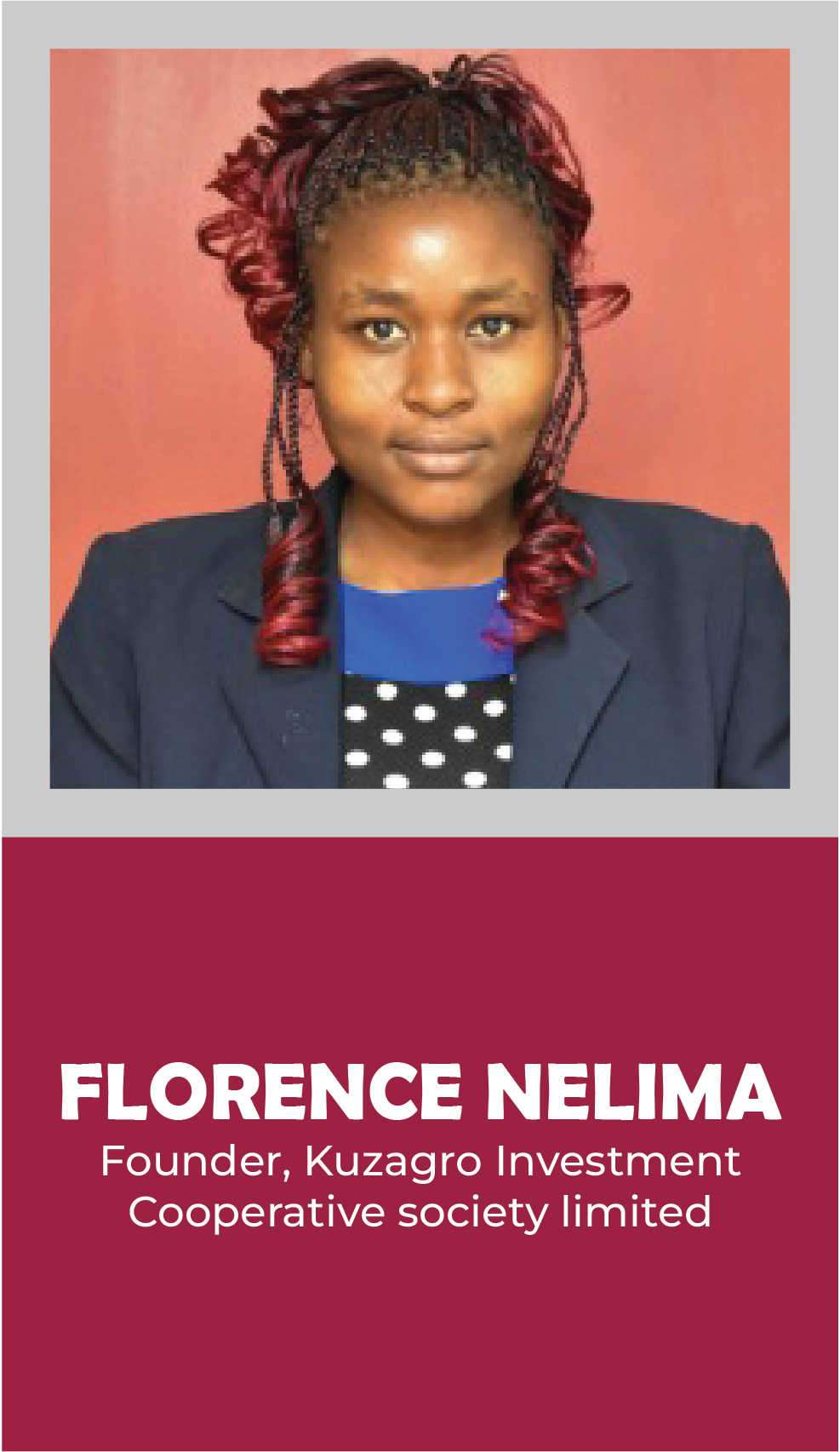 FLORENCE NELIMA: Founder, Kuzagro Investment Cooperative society limited