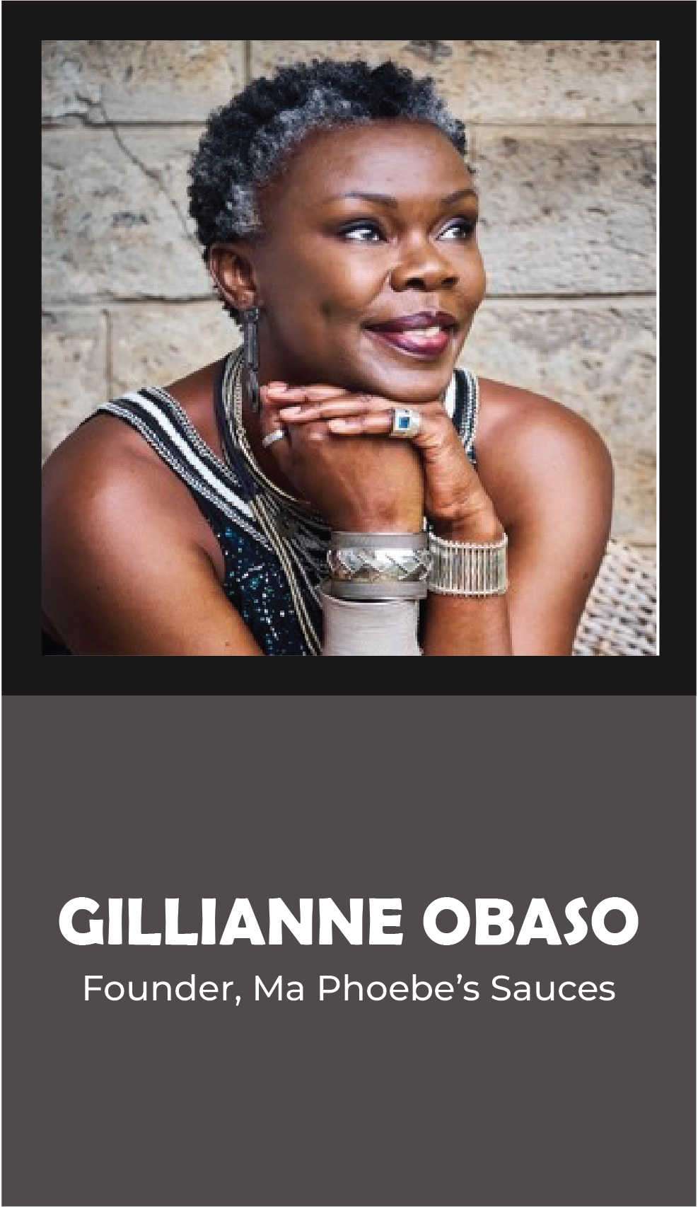 GILLIANNE OBASO: Founder, Ma Phoebe’s Sauces
