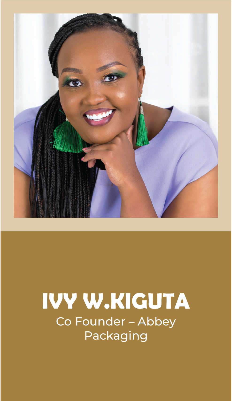 IVY W. KIGUTA: Co Founder – Abbey Packaging