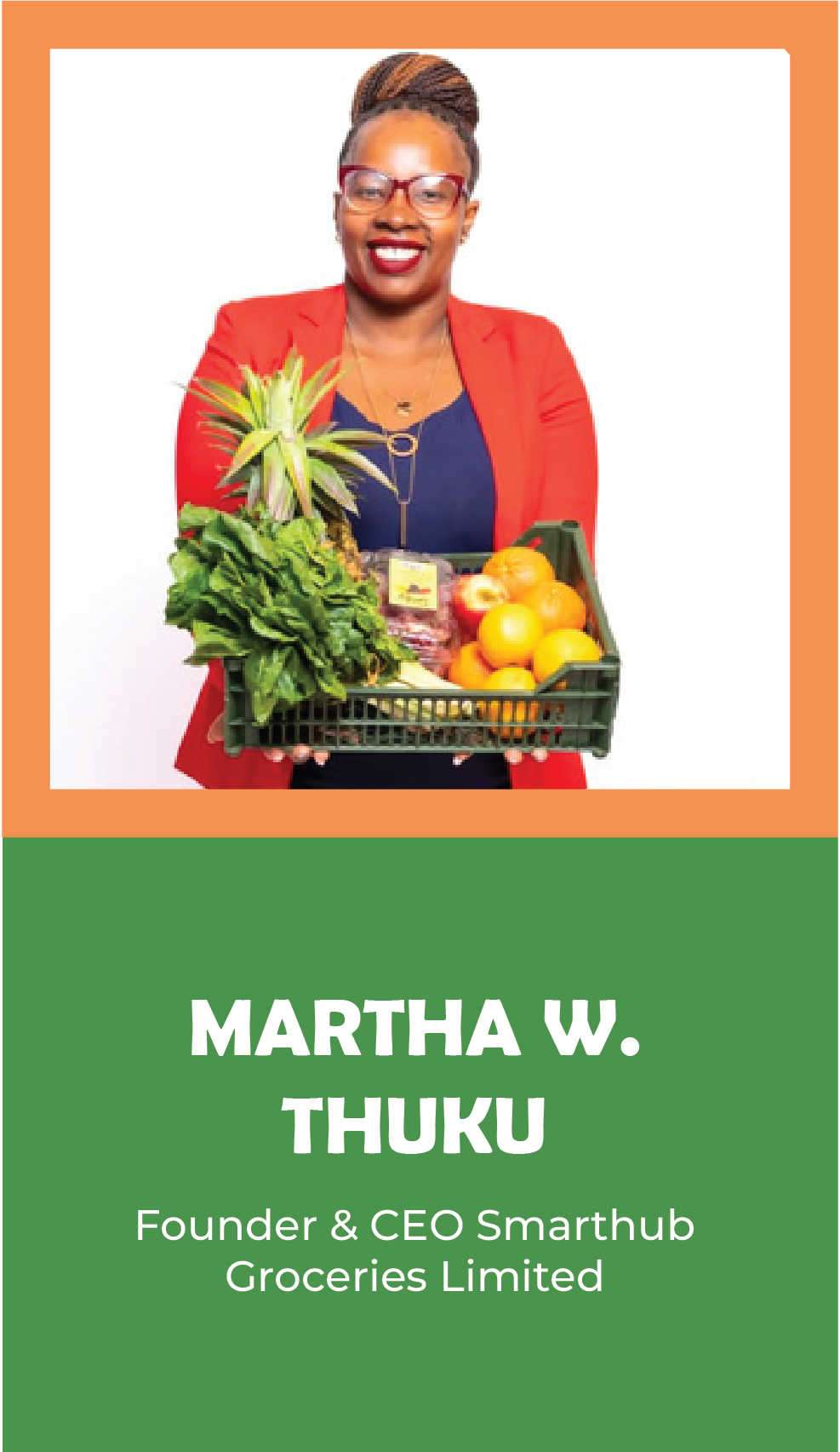 MARTHA W. THUKU: Founder & CEO Smarthub Groceries Limited