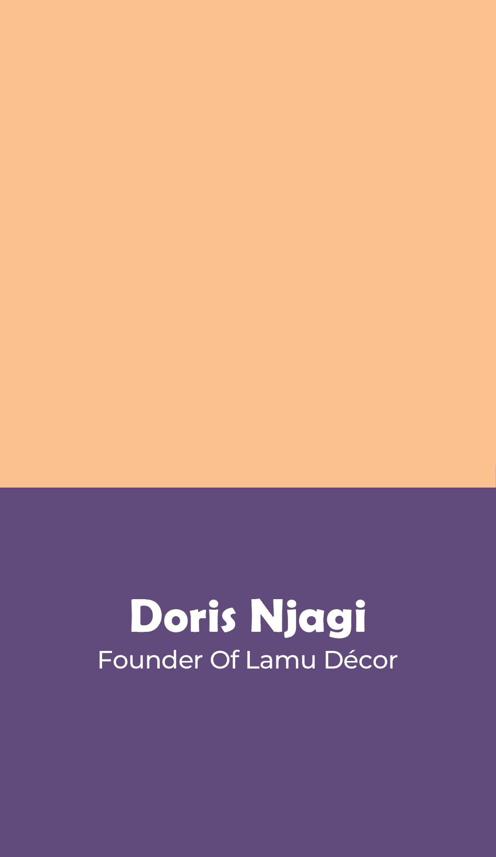 DORIS NJAGI – FOUNDER -Lamu Décor